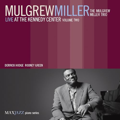 MULGREW MILLER - LIVE AT THE KENNEDY CENTER VOL 2. (CD)