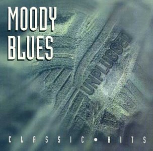 MOODY BLUES  - MOODY BLUES CLASSIC HITS UNPLUGGED