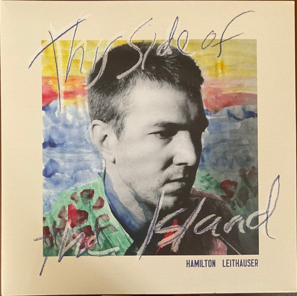HAMILTON LEITHAUSER - THIS SIDE OF THE ISLAND