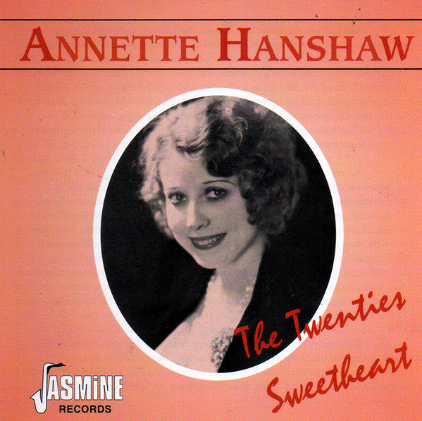 HANSHAW, ANNETTE  - TWENTIES SWEETHEART