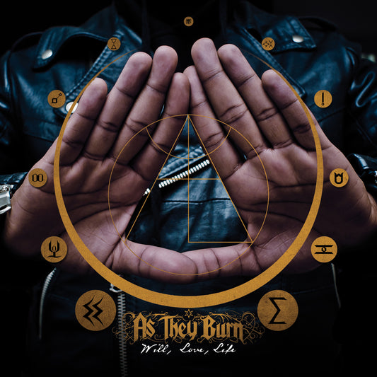 AS THEY BURN  - WILL LOVE LIFE