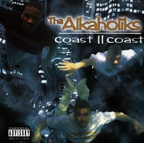 ALKAHOLIKS, THA - COAST II COAST