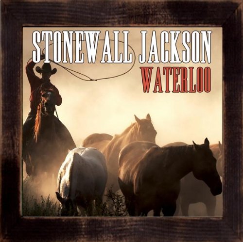 STONEWALL JACKSON - WATERLOO