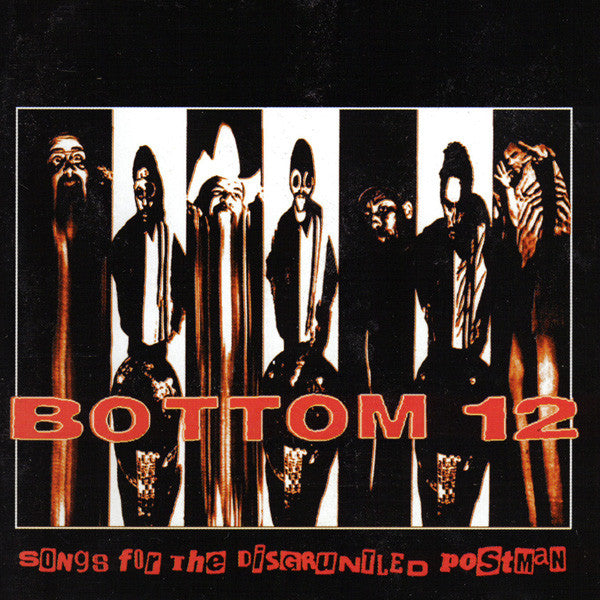 BOTTOM 12  - SONGS FOR THE DISGRUNTLED POSTMAN