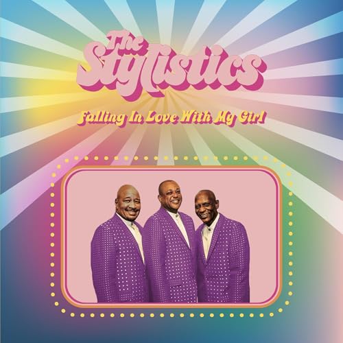 THE STYLISTICS - FALLING IN LOVE WITH MY GIRL (CD)