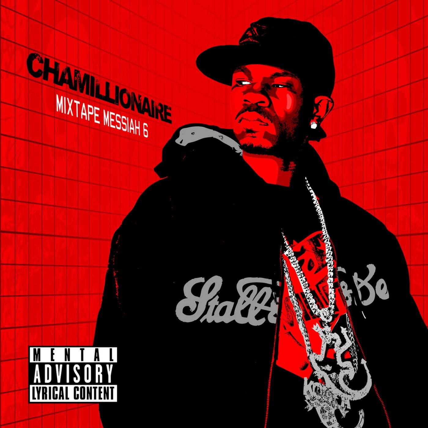 CHAMILLIONAIRE  - MIXTAPE MESSIAH 6