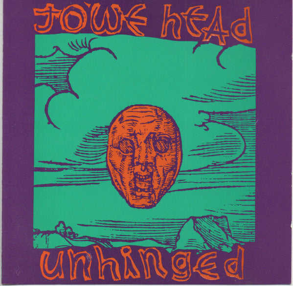 HEAD, JOWE  - UNHINGED