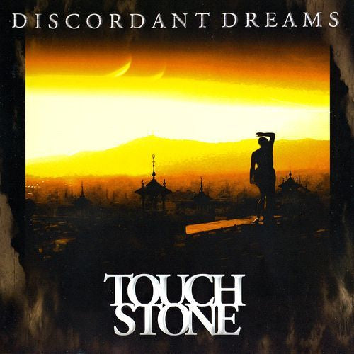 TOUCHSTONE  - DISCORDANT DREAMS