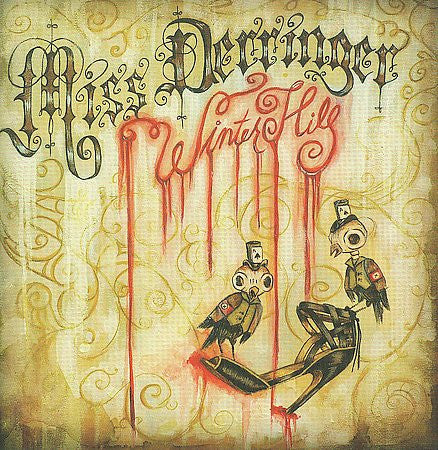 MISS DERRINGER  - WINTER HILL