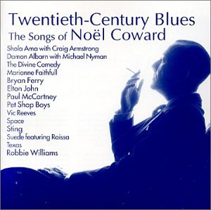 VARIOUS ARTISTS - TWENTIETH-CENTURY BLUES: THE SONGS OF NOL COWARD