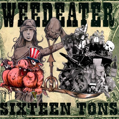 WEEDEATER - SIXTEEN TONS (VINYL)