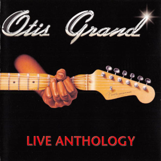 GRAND, OTIS  - LIVE ANTHOLOGY