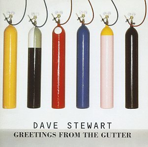 STEWART, DAVE (EURYTHMICS)  - GREETINGS FROM THE GUTTER