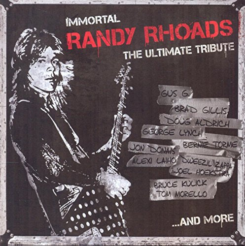 RHOADS, RANDY - TRIBUTE: IMMORTAL RANDY RHOADS