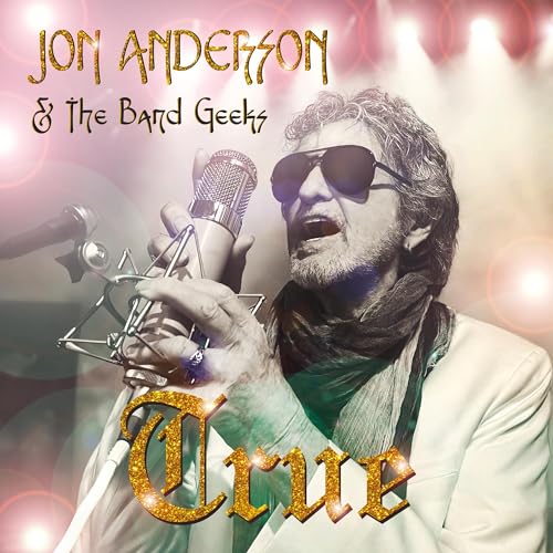 ANDERSON, JON & BAND GEEKS - TRUE