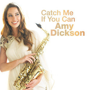 DICKSON, AMY  - CATCH ME IF YOU CAN