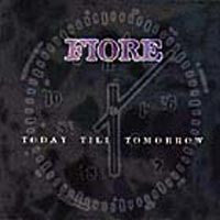 FIORE  - TODAY TILL TOMORROW