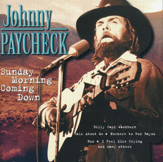 PAYCHECK, JOHNNY  - SUNDAY MORNING COMING DOWN