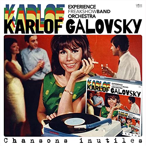 KARLOF GALOVSKY - CHANSONS INUTILES (VINYL)