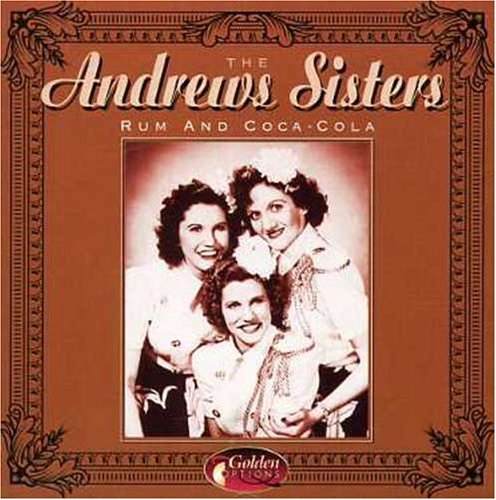 ANDREWS SISTERS  - RUM & COCA-COLA