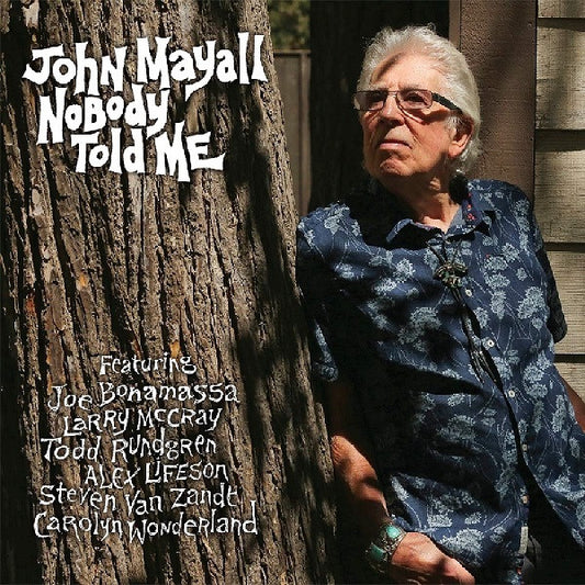 MAYALL, JOHN  - NOBODY TOLD ME