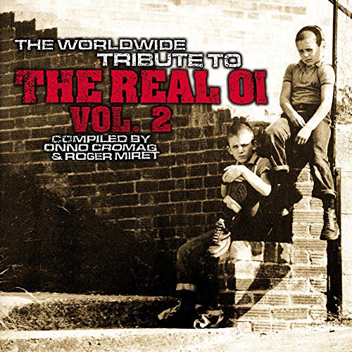 VARIOUS - THE WORLDWIDE TRIBUTE TO THE REAL OI, VOL. 2 (CD)