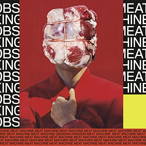OBSIDIAN KINGDOM - MEAT MACHINE (CD)
