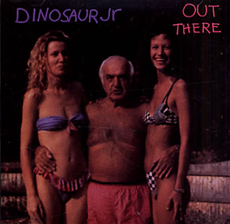 DINOSAUR JR.  - OUT THERE (PART 2 OF 2CD SET)