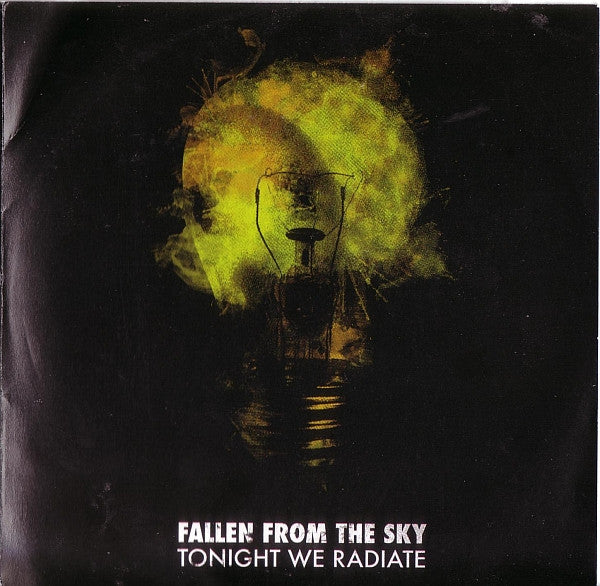 FALLEN FROM THE SKY  - TONIGHT WE RADIATE