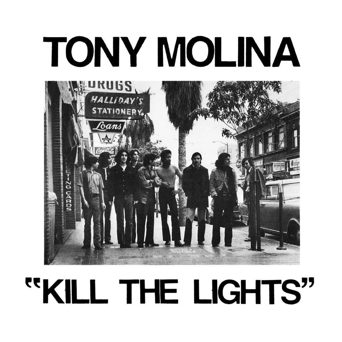 MOLINA, TONY - KILL THE LIGHTS