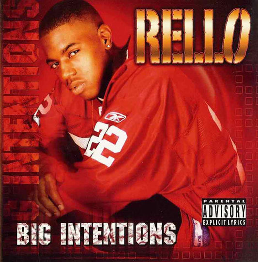 RELLO  - BIG INTENTIONS