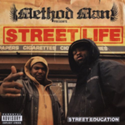 METHOD MAN PRESENTS STREET LIFE - STREET EDUCATION