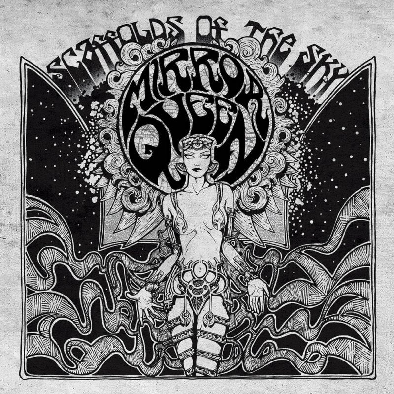 MIRROR QUEEN  - SCAFFOLDS OF THE SKY