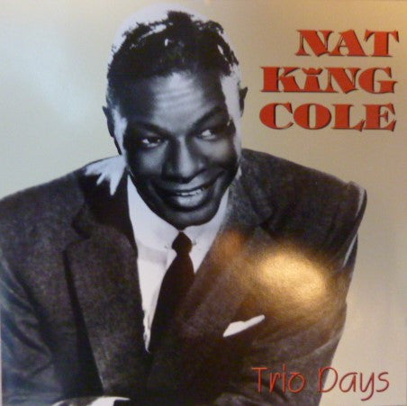 COLE, NAT KING  - TRIO DAYS