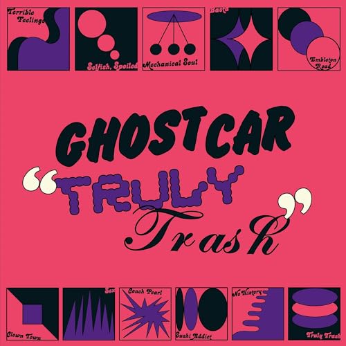 GHOST CAR - TRULY TRASH (VINYL)
