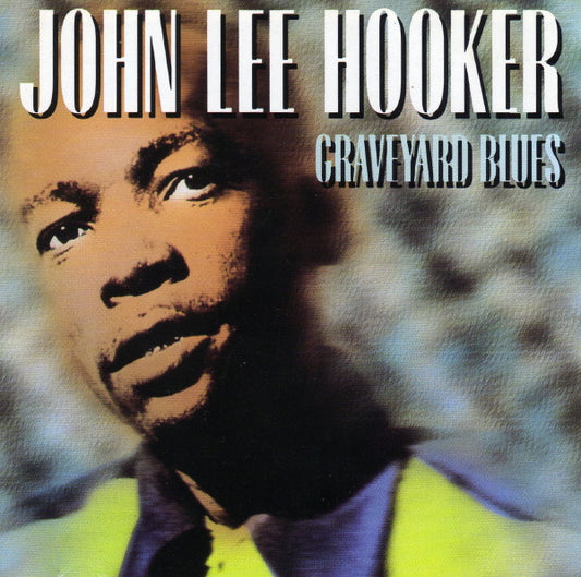 HOOKER, JOHN LEE  - GRAVEYARD BLUES