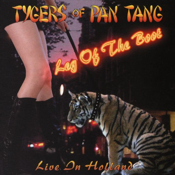 TYGERS OF PAN TANG  - LEG OF THE BOOT: LIVE IN HOLLAND (IMPORT