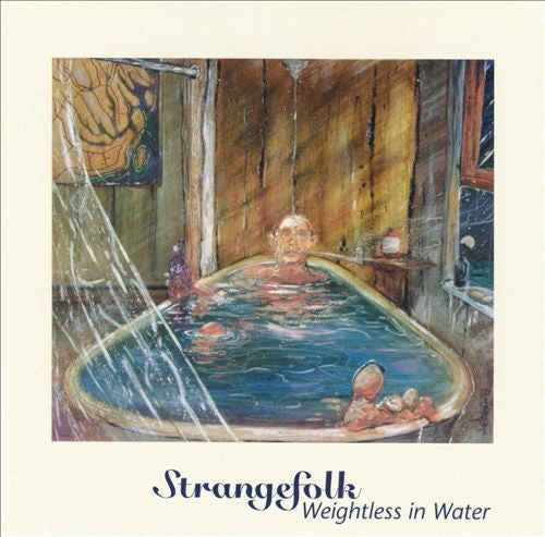STRANGEFOLK  - WEIGHTLESS IN WATER