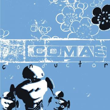 COMAS, THE - CONDUCTOR
