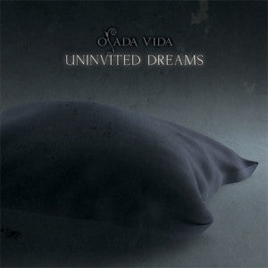 OSADA VIDA  - UNINVITED DREAMS