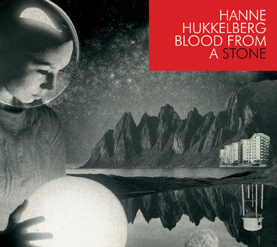 HUKKELBERG, HANNE  - BLOOD FROM A STONE