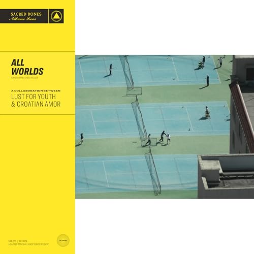 LUST FOR YOUTH & CROATIAN AMOR - ALL WORLDS (VINYL)