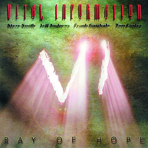 VITAL INFORMATION (STEVE SMITH)  - RAY OF HOPE