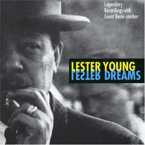 YOUNG, LESTER - LESTER DREAMS