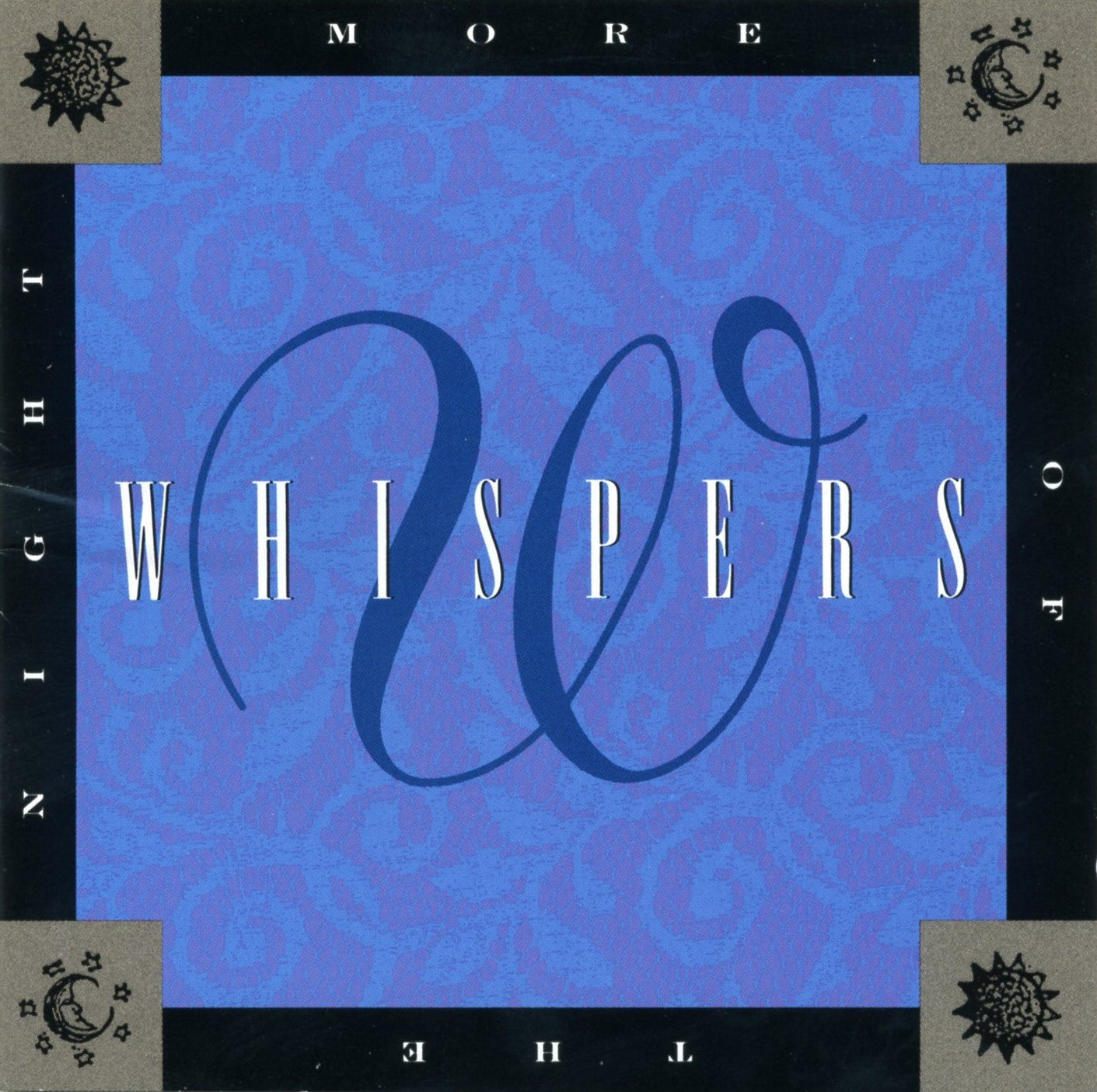 WHISPERS  - MORE OF THE NIGHT