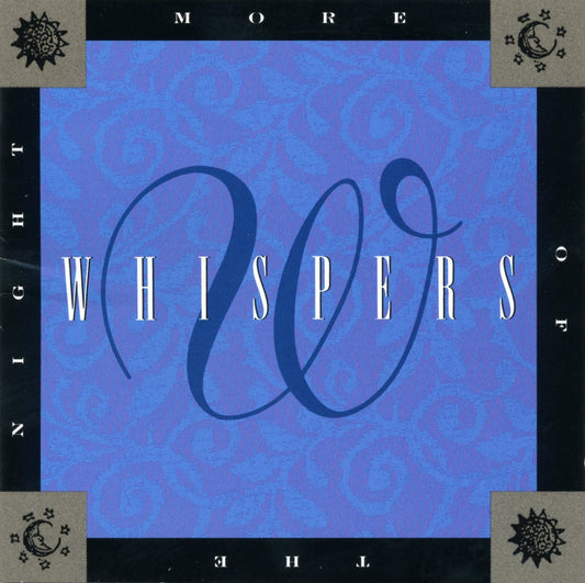 WHISPERS  - MORE OF THE NIGHT