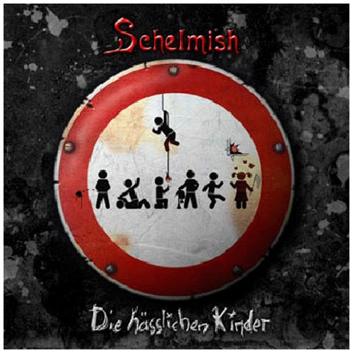 SCHELMISH  - DIE HASSLICHEN KINDER
