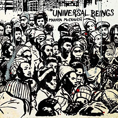 MCCRAVEN,MAKAYA - UNIVERSAL BEINGS (GATEFOLD DIGIPACK) (CD)