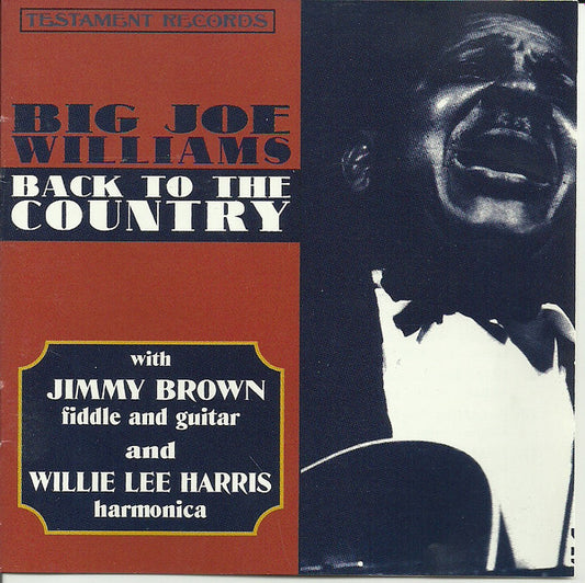 WILLIAMS, BIG JOE  - BACK TO THE COUNTRY