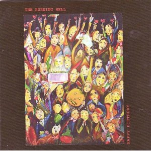 BURNING HELL  - HAPPY BIRTHDAY